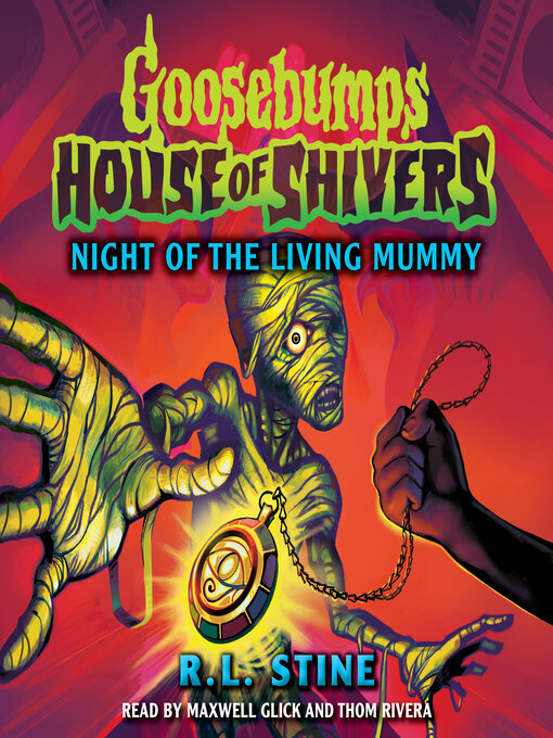 Title details for Night of the Living Mummy by R. L. Stine - Available